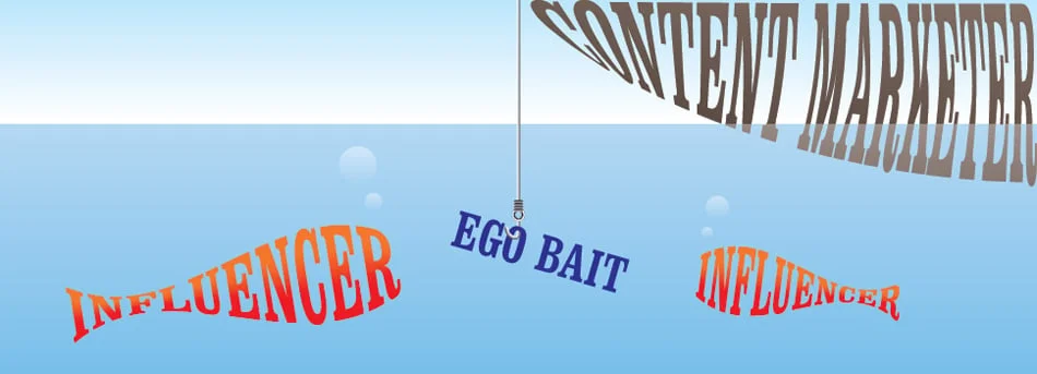 Ego bait